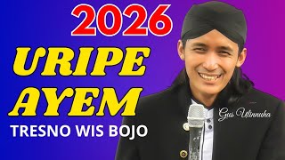 Download lagu GUS ULINNUHA URIPE AYEM TRESNO WIS BOJO 2026 mp3