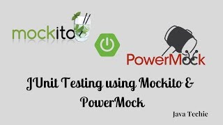 JUnit Testing using Mockito and Power Mock  - SpringBoot | JavaTechie