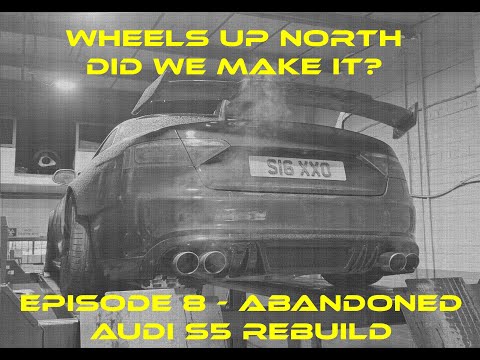 Rebuilding An Abandoned Audi S5 - Ep 08 - Mad rush!