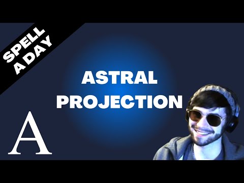 ASTRAL PROJECTION - Spell A Day D&D 5E