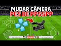 COMO MUDAR A CÂMERA DO PES E BOMBA PATCH DE PPSSPP ATUALIZADO 2026