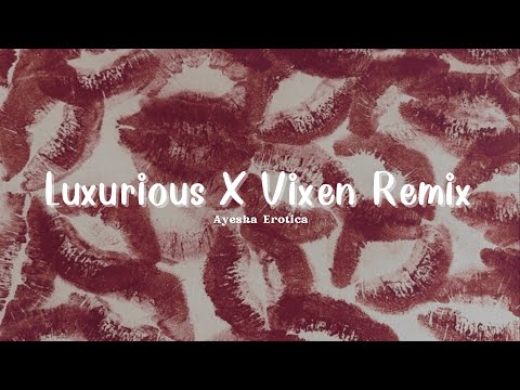 [Vietsub + Lyrics] Ayesha Erotica - Luxurious X Vixen Remix
