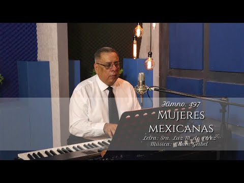 𝗛𝗶𝗺𝗻𝗼 𝟰𝟵𝟳 𝗠𝘂𝗷𝗲𝗿𝗲𝘀 𝗺𝗲𝘅𝗶𝗰𝗮𝗻𝗮𝘀