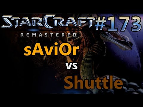 sAviOr (Z) vs Shuttle (P) - StarCraft: Remastered - Replay-Cast #173 [German]
