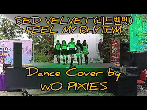 RED VELVET (레드벨벳) _ 'FEEL MY RHYTHM' DANCE COVER by WO PIXIES @wodc5619