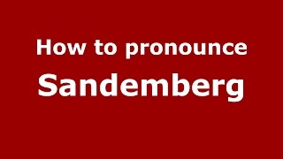 How to pronounce Sandemberg