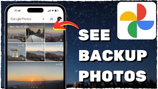 How To See Backup Photos In Google Photos