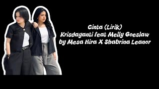Download lagu Cinta - Melly Goeslaw feat Krisdayanti (by Shabrina Leanor X Mesa Hira) mp3