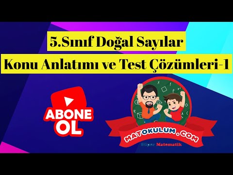 5.Sınıf Doğal Sayılar Konu Anlatımı ve Test Çözümleri 5.Sınıf Doğal Sayılar Konu Anlatımı ve Test Te