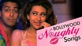 Best Naughty Love Songs Of Bollywood Video JUKEBOX