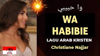 Download lagu WA HABIBI - (Christiane Najjar) - Lagu Arab Kristen | وا حبيبي mp3
