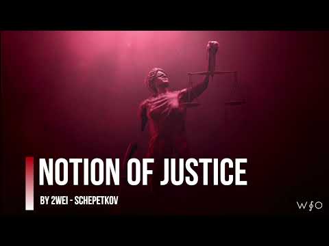 Notion of Justice - 2WEI [feat. Schepetkov] ᴴᴰ