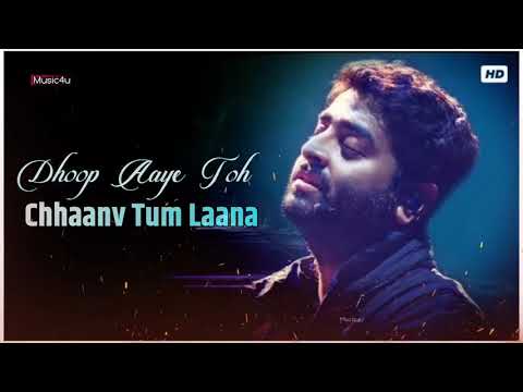 Dhoop Aaye To Chaav Tum Lana | Arijit Singh | Muskuraane Ki Wajah Tum Ho, CityLights, Bollywood Song