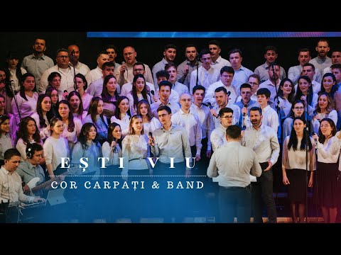 Ești Viu - Cor Carpați & Band | Din mormânt la lumină