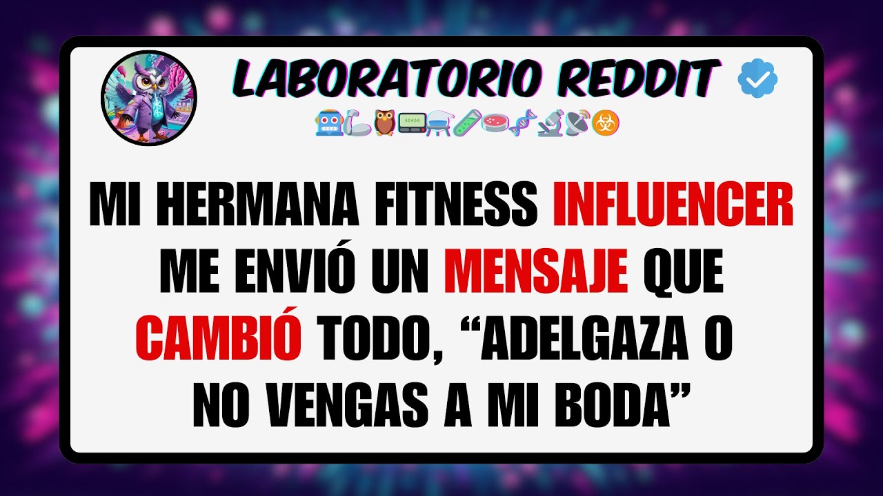 Mi Hermana Fitness Influencer Me Envió Un Mensaje Que Cambió Todo, “Adelgaza O No Vengas A Mi Boda”.