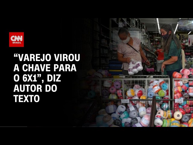 “Varejo virou a chave para o 6x1”  diz autor do texto | CNN 360°