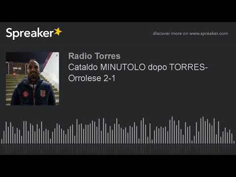 Cataldo MINUTOLO dopo TORRES- Orrolese 2-1