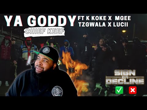 YA Goddy Ft K Koke X MGEE X TzGwala X Lucii - Chief Keef || Sign Or Decline