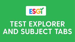 ESGI Test Explorer | Virtual Training Academy