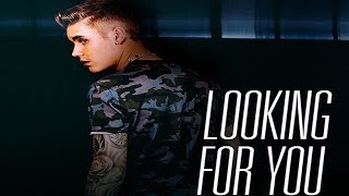 Justin Bieber - Looking For You Ft. Migos