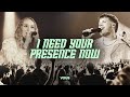 I Need Your Presence Now