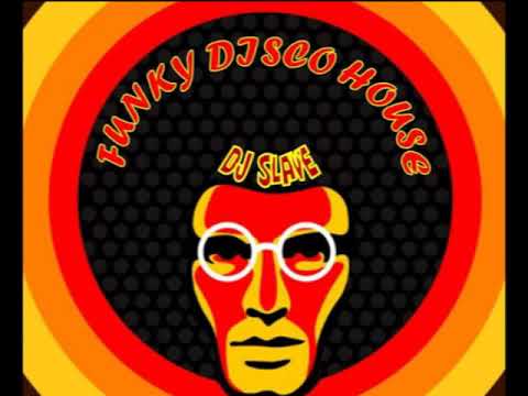 FUNKY DISCO HOUSE 🎧 FUNKY HOUSE AND FUNKY DISCO HOUSE 🎧 SESSION 193 - 2020 🎧 ★ MASTERMIX BY DJ SLAVE