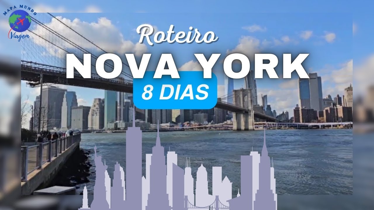 Nova York - Roteiro de 8 dias - O que fazer a cada dia - As melhores atrações, passeios e dicas