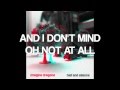 I Don't Mind - Imagine Dragons (With Lyrics)