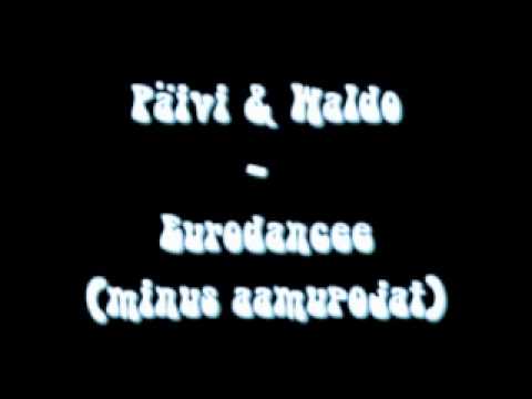 Päivi & Waldo - Eurodancee (Minus aamupojat).avi