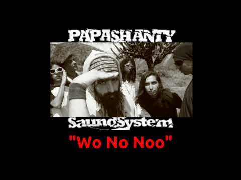 PapaShanty - Wo No Noo