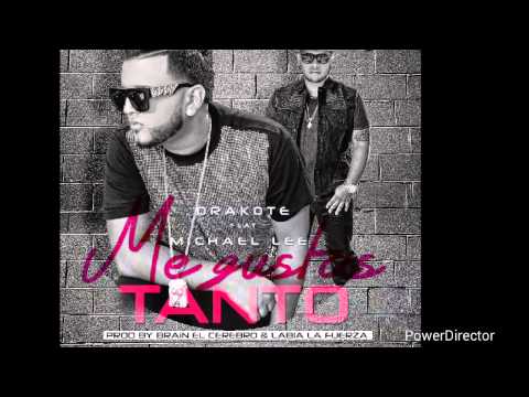 Drakote - Me Gustas Tanto ft. Michael Lee