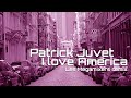 I Love America Patrick Juvet Les Megamixers Remix