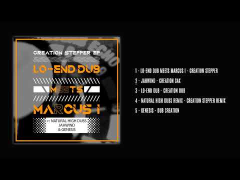 Lo-End Dub meets Marcus I – Creation Stepper [Full EP]