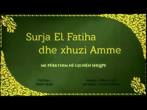 Leximi i perkthimit te domethenieve te kaptines El Fatiha dhe xhuzit Amme ne shqip