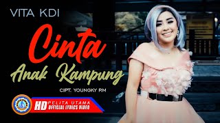 Vita KDI - Cinta Anak Kampung (Official Lyric Video)