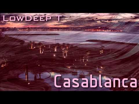 Low Deep T - Casablanca [HD]