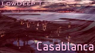 Low Deep T - Casablanca [HD]