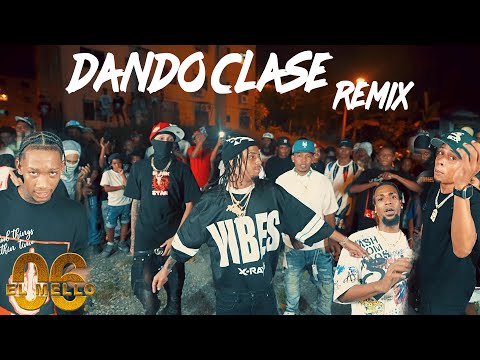 DANDO CLASE RMX - El Mello 06, Kreizy K, Yoan Retro, La Frase DR, Tico Saldo, Ezzy R (Video Oficial)