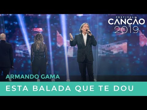"Esta balada que te dou" de Armando Gama com Nuno Gonçalves  | Festival da Canção 2019