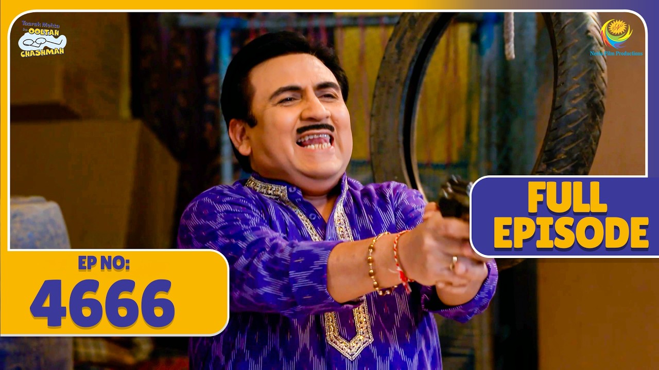 FULL EPISODE! 4666 - Kiske Upar Jethalal ne Taan Diye Bandook! | Taarak Mehta Ka Ooltah Chashmah