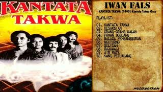 Download lagu IWAN FALS Album KANTATA TAKWA (1990) Kantata Takwa Grup - MUSIKDOTKOM mp3