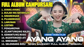 Download lagu FULL ALBUM CAMPURSARI NIKEN SALINDRY LAGU TRENDING TERBARU 2025 - AYANG AYANG - BULAN ING BAYANGAN mp3 Download lagu FULL ALBUM CAMPURSARI NIKEN SALINDRY LAGU TRENDING TERBARU 2025 - AYANG AYANG - BULAN ING BAYANGAN mp3