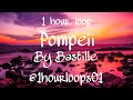 Bastille Pompeii 1 Hour Loop
