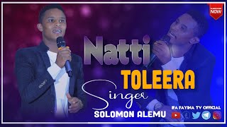 " NATTI TOLERA " Faar Solomoon Alamuu Live worship @Ifa Fayina TV Official