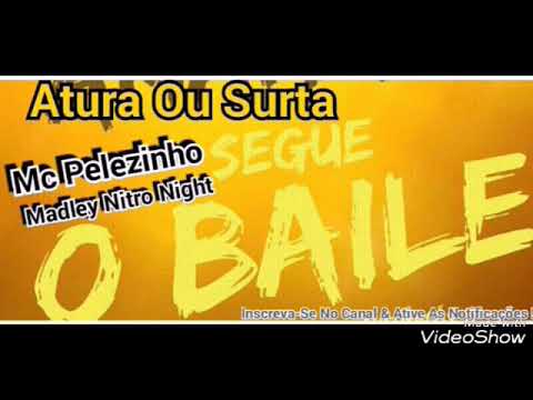 Mc Pelezinho - Madley Nitro Night ( Dj Mg1 )