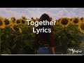 Together-Reyne | Lyrics