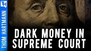 Did Dark Money Turn SCOTUS Against Democracy? Featuring Andrew Perez