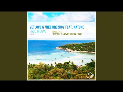 Fall in Love (Pete Bellis & Tommy Remix)