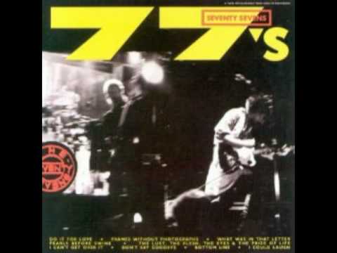 77's - The Lust, The Flesh, The Eyes and The Pride Of Life
