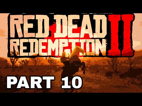 RED DEAD REDEMPTION 2 Walkthrough Gameplay Part 10